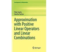 Approximation With Positive Linear Operators And Linear Combinations