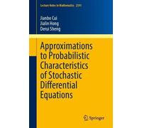 Approximations to Probabilistic Characteristics of Stochastic Differential Equations