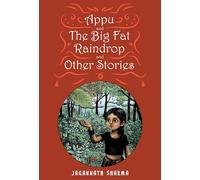 Appu and the Big Fat Raindrop and Other Stories