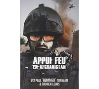 Appui feu en Afghanistan de Paul Grahame (2011) Broché