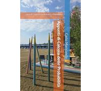 Appunti di Calcolo delle Probabilità: corso di Fondamenti di Analisi e Probabilità