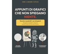Appunti di grafici che non spiegano niente: Quaderno ironico a quadretti con giochi e passatempi · Pensiero ironico per collega, capo o amico d'ufficio · Perfetto per Natale, Secret Santa e compleanno
