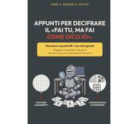 Appunti per decifrare il «fai tu, ma fai come dico io»: Quaderno ironico a quadretti con giochi e passatempi · Idea regalo ironica per un collega ... Natale, compleanno e Secret Santa in ufficio