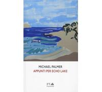 Appunti per Echo Lake