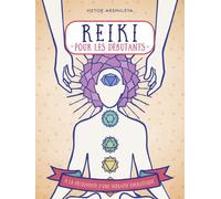 Reiki pour débutants – À la découverte d'une thérapie énergétique – Collection Appuyez ici