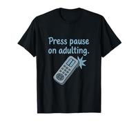 Appuyez sur Pause on Adulting 90s Nostalgia Remote Control Y2K T-Shirt