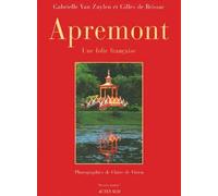 Apremont. Une folie française