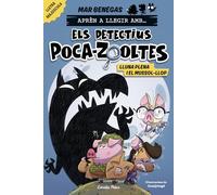 Aprèn a llegir amb... Els detectius Poca-zooltes 3. Lluna plena i el mussol-llop