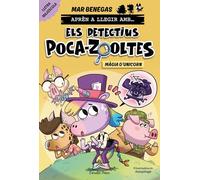 Aprèn a llegir amb Els detectius Poca-zooltes 4. Màgia d'unicorn: En lletra MAJÚSCULA per aprendre a llegir (llibres per a nens a partir de 5 anys)
