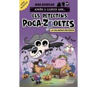 Aprén a llegir amb Els detectius Poca-zooltes 8. La Calavera Encisera: En lletra MAJÚSCULA per aprendre a llegir (llibres per a nens a partir de 5 anys)