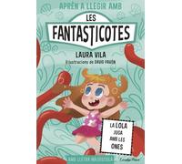 Aprèn a llegir amb les Fantasticotes 13. La Lola juga amb les ones: En lletra MAJÚSCULA per aprendre a llegir (llibres per a nens a partir de 5 anys)