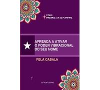 Aprenda A Ativar O Poder Vibracional Do Seu Nome