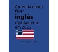 Aprenda Como Falar Inglês Rapidamente Em 2025