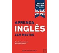 Aprenda Inglês sem Mestre (Portuguese Edition) [Paperback] Maria Margarida Morgado e Maria Isabel Canhoto