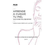 Aprende a cuidar tu piel: Secretos y rutinas de las expertas de Miin