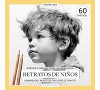 Aprende a dibujar como un profesional. Retratos de Niños. Sombreados realistas con Lápiz de Grafito: Dibujando la expresión infantil