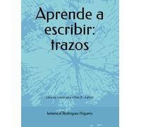 Aprende a escribir: trazos: Libro de trazos para niños (3 - 6 años)