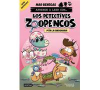Aprende a leer con... Los Detectives Zoopencos 10. Pita la dinosauria En letra MAYÚSCULA para aprender a leer (libros para niños a partir de 5 años). Elige tu propia historia - Mar Benegas - Destino I