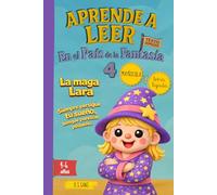 Aprende a Leer en el País de la Fantasía 4 - Siempre persigue tu sueño, aunque te sientas pequeño: Incluye letra MAYÚSCULA y letra LIGADA. Para niños y niñas de 4 a 6 años.