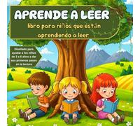 Aprende a leer - Libro para niños que están aprendiendo a leer: Este libro facilita el aprendizaje del abecedario, silabas y palabras, ideal para niños de 3 a 6 años