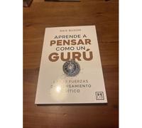 Aprende A Pensar Como Un Gurú