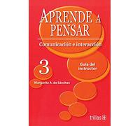 APRENDE A PENSAR: COMUNICACION E INTERACCION. CUADERNO DE TRABAJO 3