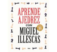 Aprende ajedrez con Miguel Illescas