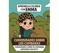 Aprende & Colorea con Emma: Curiosidades sobre los Capibaras
