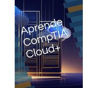 Aprende CompTIA Cloud+