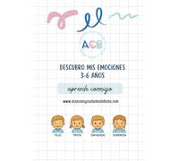Aprende conmigo: Descubro mis emociones 3-6 años: Un cuaderno de emociones para niños de 3 a 6 años: actividades divertidas para identificar, ... lo que sienten (colección Aprende conmigo)