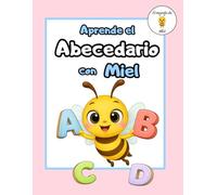 Aprende el Abecedario con Miel: Cuaderno de actividades del abecedario para niños de 3 a 6 años: traza y escribe letras mientras coloreas para desarrollar la lectura y la escritura