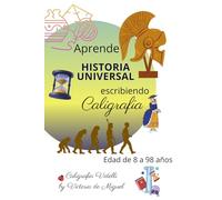 Aprende Historia Universal: Escribiendo Caligrafía