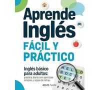 Aprende Inglés: Ejercicios de inglés para principiantes: vocabulario, gramática y sopas de letras para aprender rápido