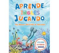 Aprende Inglés Jugando: Workbook para Niños de 4-5 Años con Proyectos Divertidos y Actividades Creativas ¡Lista para Usar!: Incluye listenings y guía práctica para adultos disponible en el interior.