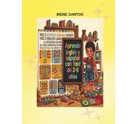 Aprende Inglés y Español con Yael: Libro Integral de Actividades Bilingües: Vocabulario Visual, Números 1-100, Sentimientos, Naturaleza y más para Niños de 2 a 8 Años (92 Páginas a Color)