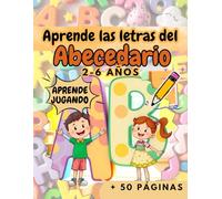Aprende las letras del abecedario: Libro de actividades y trazos para niños de 2 a 6 años | Más de 50 páginas para aprender a leer, escribir y reconocer letras de forma divertida.