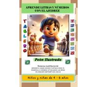 APRENDE LETRAS Y NÚMEROS CON EL AJEDREZ: Niños y niñas de 4 - 6 años