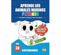 Aprende los animales marinos pintando. Ed. bolsillo: Mi primer cuaderno para colorear. Libro pequeño de bolsillo, tamaño A5, 210x148 mm. Lo llevarás a ... del animal escrito, para practicar la lectura