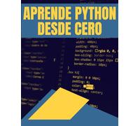 APRENDE PYTHON DESDE CERO: GUÍA COMPLETA INICIACIÓN PYTHON