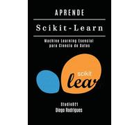 APRENDE Scikit-Learn: Machine Learning Esencial para Ciencia de Datos