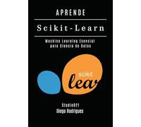 APRENDE Scikit-Learn: Machine Learning Esencial para Ciencia de Datos