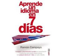 Aprende Un Idioma En Siete Dias. - [Livre en VO] Campayo, Ramon (Auteur)