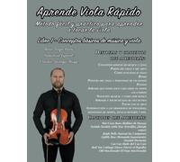Aprende Viola Rápido Libro 1 - Conceptos Básicos De Música Y Viola: Método Fácil Y Práctico Para Aprender A Tocar La Viola