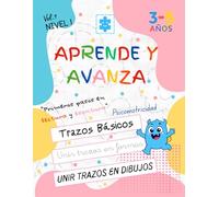 Aprende y Avanza: Mi Primer Cuaderno de Grafomotricidad: Trazos para niños de 3 a 5 años - Trazos básicos, formas, dibujos y ejercicios de relacionar ... - Ideal para TEA y necesidades educativas