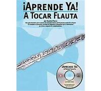 Aprende Ya! A Tocar Flauta