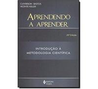 Aprendendo A Aprender. Introdução À Metodologia Científica Cleverson Leite Bastos (Auteur)