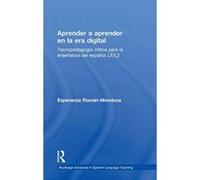 Aprender a aprender en la era digital: Tecnopedagogea cretica para la enseeanza del espaeol LE/L2 (Routledge Advances in Spanish Language Teaching) - [Version Originale] Inconnu (Auteur)
