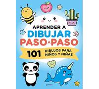Aprender a dibujar paso a paso: 101 dibujos para niños y niñas