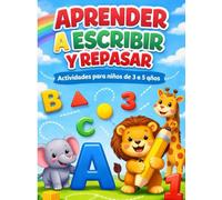Aprender a Escribir y Repasar Libro de Actividades Educativas para Niños de 3 a 5 Años Trazos, Letras, Números y Formas: Aprender a Escribir y Repasar ... 3 a 5 Años Trazos, Letras, Números y Formas