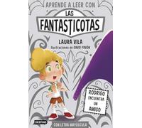 Aprender a leer con Las Fantasticotas 11. Rodrigo encuentra un amigo: En letra MAYÚSCULA para aprender a leer (Libros para niños a partir de 5 años)